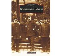Mémoire en Images : Bonneuil-sur-Marne