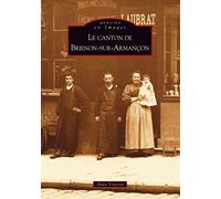 Mémoire en Images : Le canton de Brienon-sur-Armançon