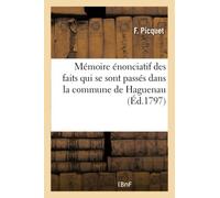 Mémoire énonciatif des faits qui se sont passés dans la commune de Haguenau