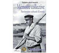 Mémoire Entrelacées - Actes Des Rencontres De Nantes, Octobre 2014 - Tome 1, Mémoire Collective, Patrimoine Culturel D'avenir (1 Dvd)