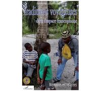 Mémoire Entrelacées - Actes Des Rencontres De Nantes, Octobre 2014 - Tome 2, Traditions Voyageuses Dans L'espace Francophone (1 Dvd)