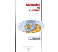 Mémoire Et Culture - Actes Du Colloque International De Limoges, 10-12 Décembre 2003