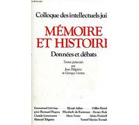 Mémoire et histoire : Donnees et débats, colloque des intellectuels juifs
