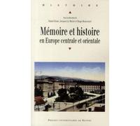 MEMOIRE ET Histoire EN EUROPE CENTRALE ET ORIENTALE
