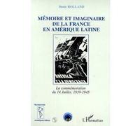 Memoire et imaginaire de la france en amerique latine Denis Rolland (Auteur)