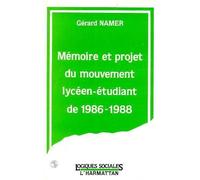 Mémoire Et Projet Du Mouvement Lycéen-Étudiant De 1986-1988