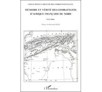 Mémoire et verite des combattants d'afrique française du nord. livre blanc