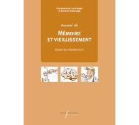 Mémoire et vieillissement: Guide du thérapeute
