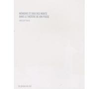 Mémoire Et Voix Des Morts Dans Le Théâtre De Jon Fosse