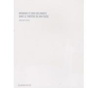 Mémoire et voix des morts dans le théâtre de Jon Fosse