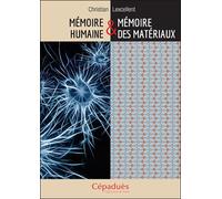 Mémoire Humaine & Mémoire Des Matériaux