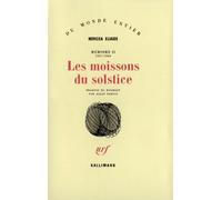 Les moissons du solstice Mircea Eliade (Auteur), Alain Paruit (Traduction)