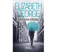 Mémoire infidèle - Elizabeth George - Pocket - Poche - Roman