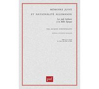 Mémoire juive et nationalité allemande : Les juifs berlinois à la Belle Epoque