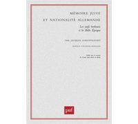 Mémoire juive et nationalité allemande Les juifs berlinois à la Belle Époque - Jacques Ehrenfreund - Puf - broché - Essai