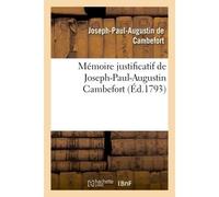 Mémoire justificatif de Joseph-Paul-Augustin Cambefort, colonel du régiment du Cap - Cambefort - Hachette Bnf - broché - Livre
