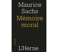 Memoire moral - Maurice Sachs - L'herne - broché - Roman