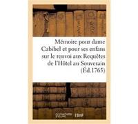 Mémoire pour dame Anne-Rose Cabibel, veuve Calas, et pour ses enfans Pothier (Auteur)