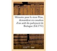Mémoire pour le sieur Péan, seigneur de Livaudière Huard Du Parc (Auteur)