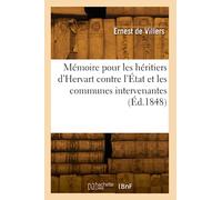 Mémoire pour les héritiers d'Hervart contre l'État et les communes intervenantes (Éd.1848)