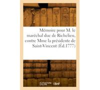 Mémoire pour M. le maréchal duc de Richelieu, pair de France
