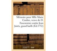 Mémoire pour Mlle Marie Cardon, veuve de Denis Fauconnier, négociant à Dunkerque, défenderesse