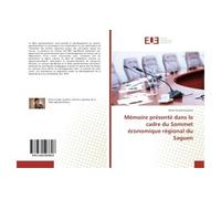 Mémoire présenté dans le cadre du Sommet économique régional SLSJ - Marie-Claude Gauthier - Universitaires Europeennes - broché - Essai