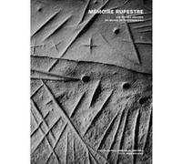 Mémoire rupestre - Les roches gravées du massif de Fontainebleau Emmanuel Breteau (Auteur)