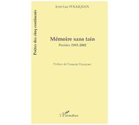 Mémoire sans tain Poésies 1982-2002 - Jean-Luc Pouliquen - L'harmattan - broché - Poésie
