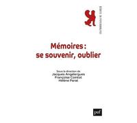 Mémoire : Se Souvenir, Oublier