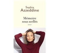 Mémoire sous scellés Saphia Azzeddine (Auteur)