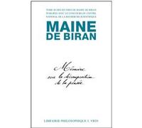 Mémoire sur la décomposition de la pensée Mémoire sur les rapports de l'idéologie et des mathématiques Maine De Biran (Auteur), François Azouvi (Edité par)