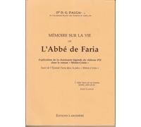 Mémoire sur la vie de l'abbé de Faria : Explication de la charmante légende du château d'If dans le roman Monte-Cristo