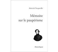 Mémoire sur le paupérisme Alexis de Tocquevill (Auteur)