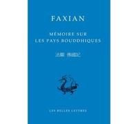 Mémoire sur les pays bouddhiques Faxian (Auteur), Jean-Pierre Drège (Traduction)