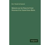 Mémoire Sur Les Plans Du Projet Nouveau D'un Tunnel Sous-Marin