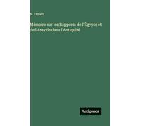 Mémoire sur les Rapports de l'Égypte et de l'Assyrie dans l'Antiquité