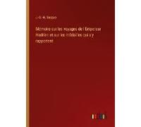 Mémoire Sur Les Voyages De L'empereur Hadrien Et Sur Les Médailles Qui S'y Rapportent