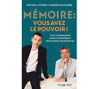 Mémoire : Vous Avez Le Pouvoir ! - Tout Comprendre Pour Mieux S'entraîner Et La Développer