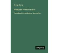 Memoiren von Paul Barras: Erster Band: Ancien Regime - Revolution