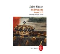 Mémoires 1715 - Louis de Rouvroy Duc de Saint-Simon - Lgf - Poche - Essai