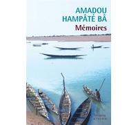 Amadou Hampâté Bâ – Mémoires – Amkoullel, l'enfant peul – Roman – Broché (Actes Sud)