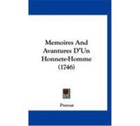 Memoires and Avantures D'Un Honnete-Homme (1746) Prevost (Auteur)