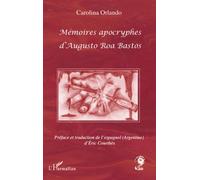 Mémoires apocryphes d'Augusto Roa Bastos - Éric Courthès - L'harmattan - broché - Roman