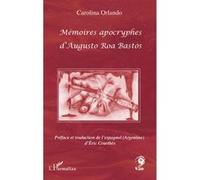 Mémoires apocryphes d'Augusto Roa Bastos - Éric Courthès - L'harmattan - broché - Roman