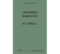 Mémoires barbelées: Et après
