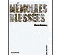 Mémoires blessées - Charles Heimberg - Metispresses - broché - Essai