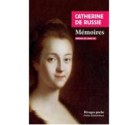 Mémoires - Catherine II de Russie - Rivages - Poche - Biographie