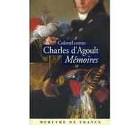 Mémoires Colonel comte Charles d' Agoult (Auteur), François Nourissier (Préface)