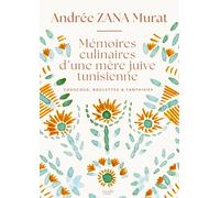Mémoires culinaires d'une mère juive tunisienne